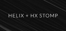 Helix + HX Stomp